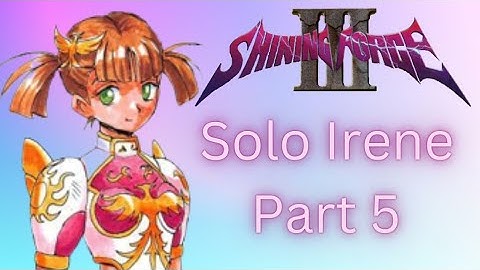 Highlight: [Original Hardware Component] Part 5: Shining Force 3 Chaos Randomizer Solo Irene