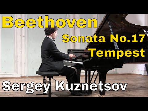 Beethoven, sonata op. 31 No.2 "The tempest" — Sergey Kuznetsov