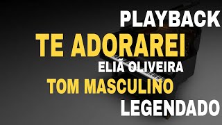 Te Adorarei (Playback Tom Masculino) Eliã Oira Resimi