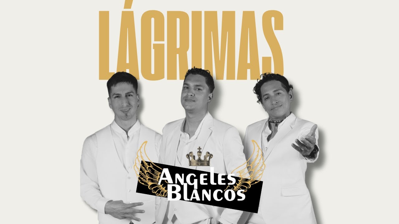 Ángeles Blancos - LÁGRIMAS