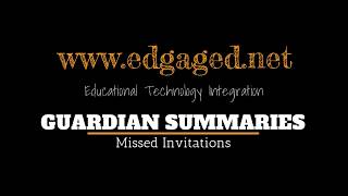 Guardian Summaries  Missed Invitations