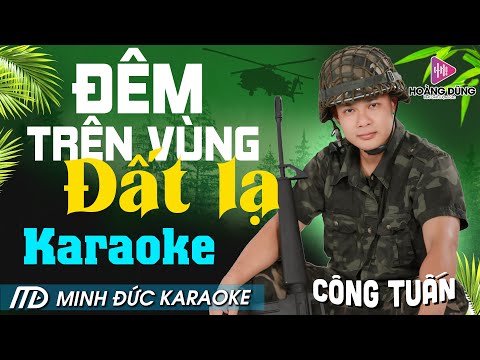 Đêm Trên Vùng Đất Lạ Karaoke Tone Nam Nhạc Sống Rumba Beat Hay Dễ Hát CÔNG TUẤN NHẠC LÍNH MỚI NHẤT  Đêm Trên Vùng Đất Lạ Karaoke Tone Nam Nhạc Sống Rumba Beat Hay Dễ Hát CÔNG TUẤN NHẠC LÍNH MỚI NHẤT