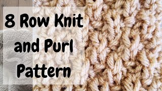 Knitting An 8 Row Pattern Knits And Purls
