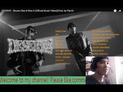 DESERVE - Skusta Clee & Flow G (Official Music Video)(Prod. by Flip-D) REACTION VIDEO ep. 02