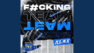 F#cking Team - AlaX