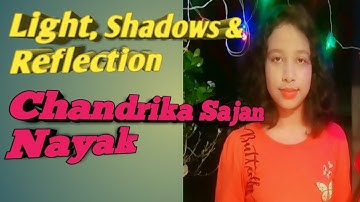 Light, Shadows & Reflection ll Science ll Class VI ,Chapter 11 ll Exercise ll Chandrika Sajan Nayak