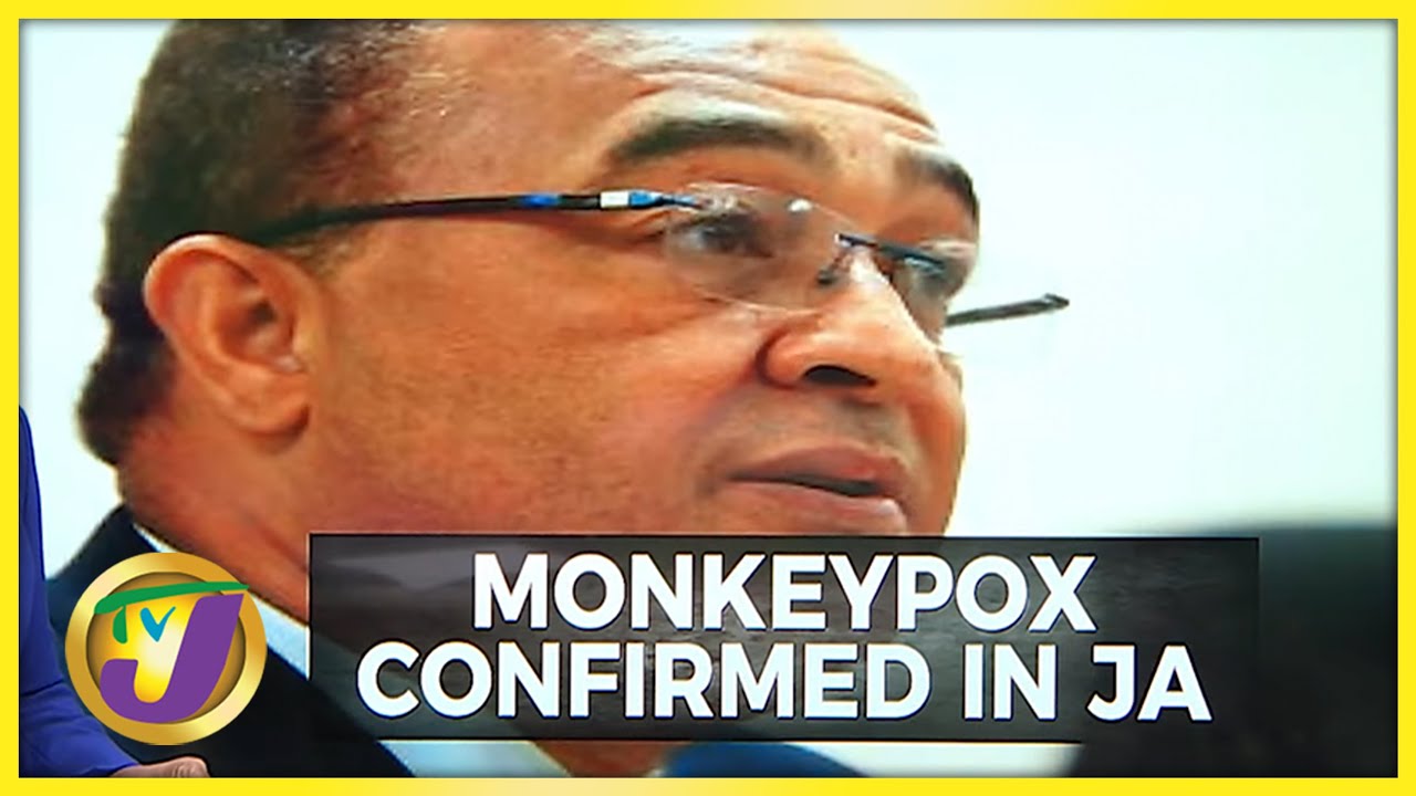 Jamaica Records 1st case of Monkeypox | TVJ News - July 6 2022