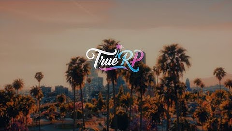 True RP: Official Server Trailer