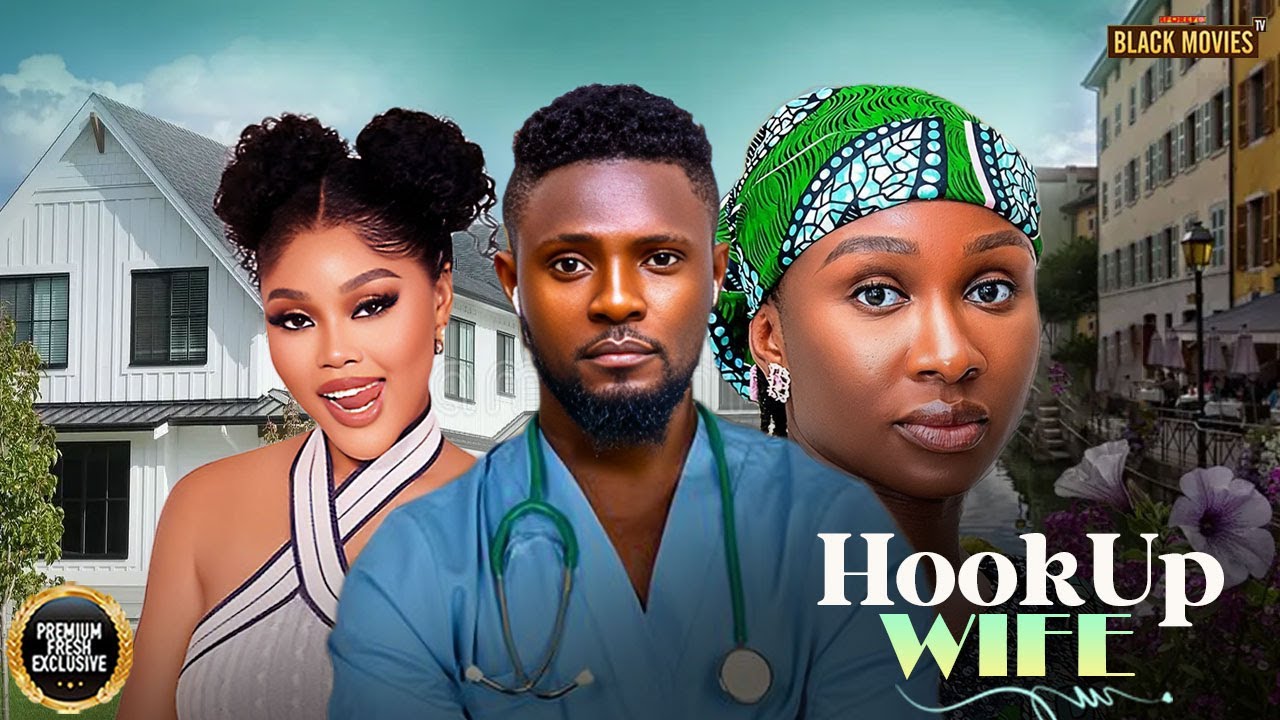 My Hookup Wife--chioma Nwaoha,maurice Sam, Sonia Uche- S — Nollywood