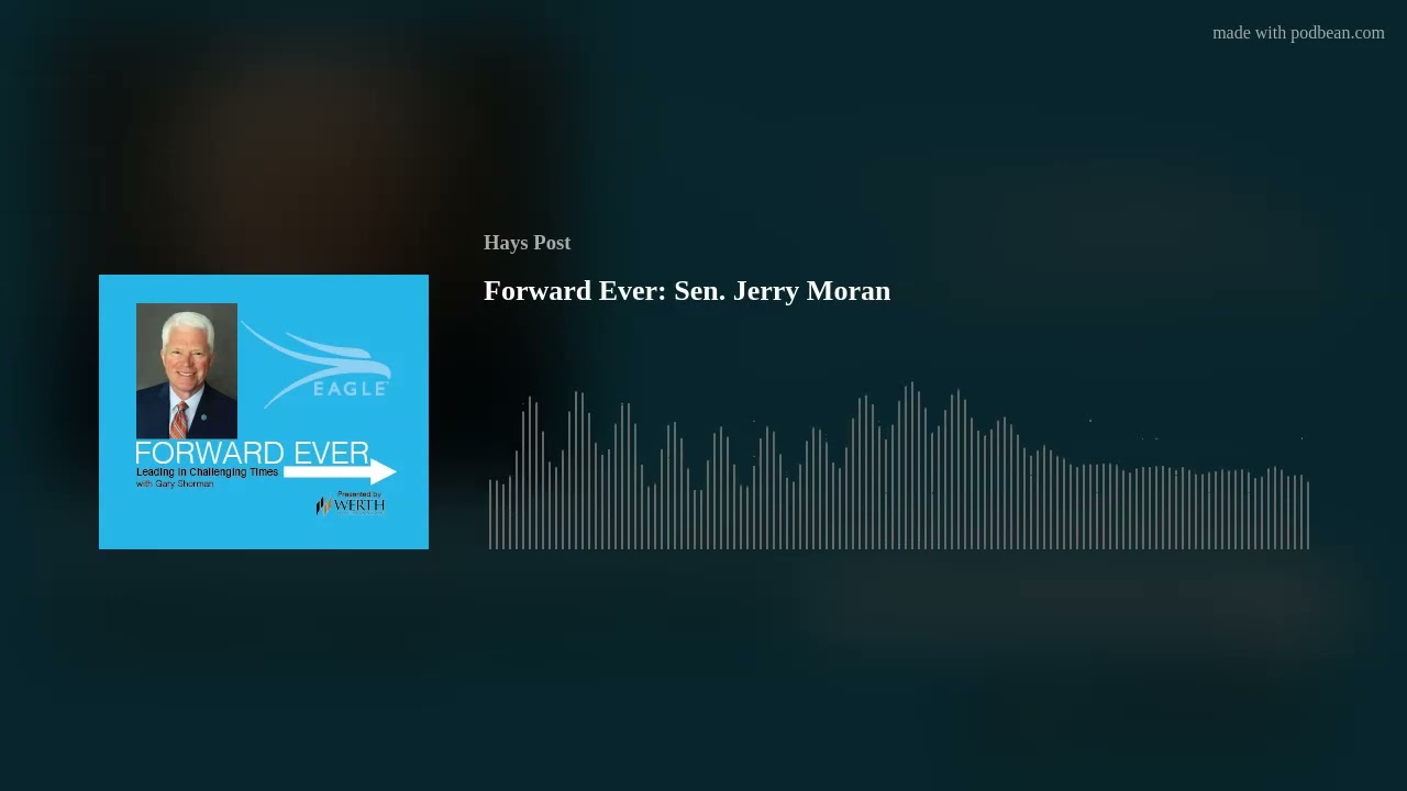 Forward Ever: Sen. Jerry Moran