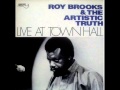Roy Brooks & The Artistic Truth – Live At Town Hall | Releases