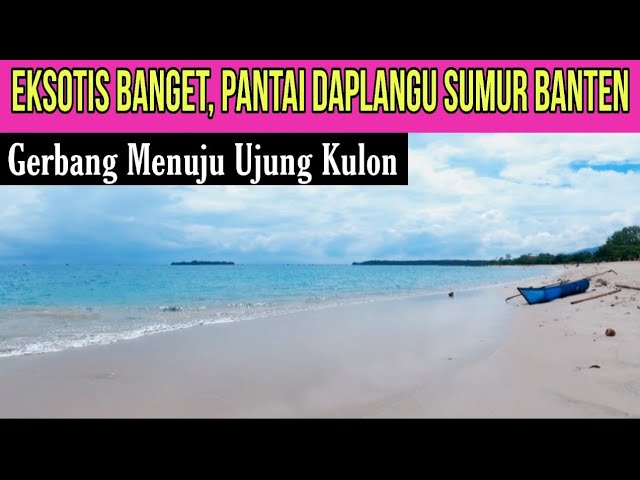 Eksotis Banget Pantai Daplangu Sumur Ujung Kulon Banten Wajib Dikunjungi | Wisata Ujung Kulon Banten class=