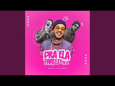 Putar Pra Ela Parece Fácil - Mc 2k