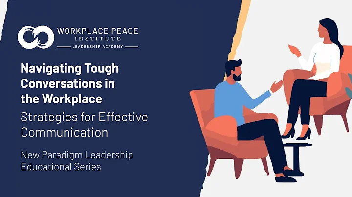 Navigating Tough Conversations in the Workplace | Free Online Leadership Training
