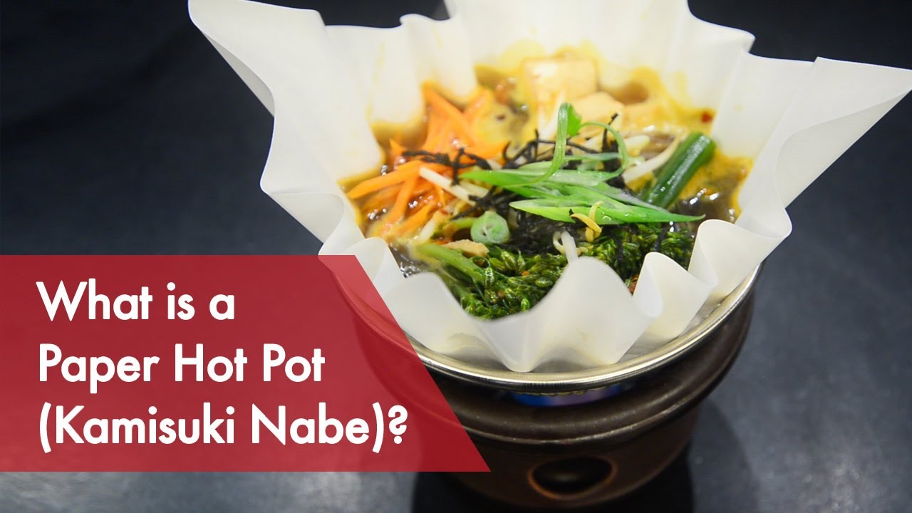 Paper Hot Pot (Kamisuki Nabe) YouTube