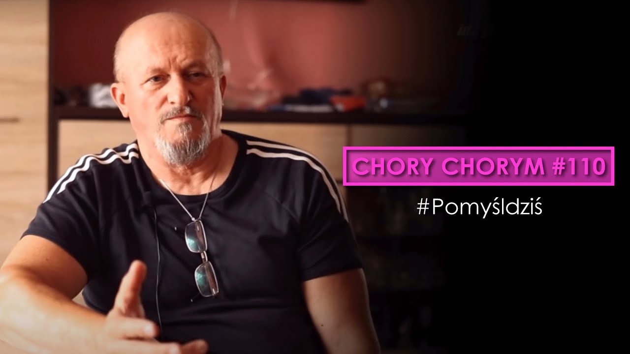 Chory chorym #110 #Pomyśldziś episode artwork