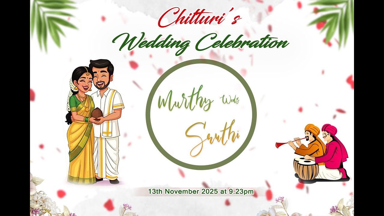 CHITTURI'S WEDDING CELEBRATION // MURTHY WEDS SRUTHI // 13-11-2025 09.23PM // LIVE
