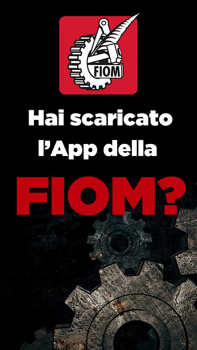 Scarica l'APP dell FIOM