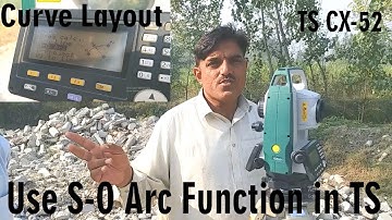 Curve Layout at Site|Use S-O Arc Function in Total Station