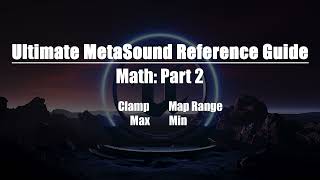 Ultimate MetaSound Reference Guide: Math Part 2