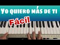 Yo quiero ms de ti piano fcil  piano bsico para principiantes