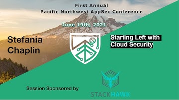 Starting Left with Cloud Security - Stefania Chaplin