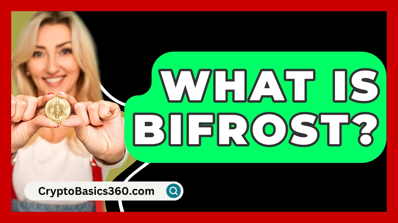 What Is Bifrost? - CryptoBasics360.com