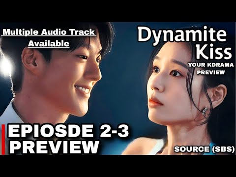 معاينة الحلقة 2 3 من مسلسل قبلة الديناميت مع حرق الأحداث آهن أون جين جانغ كي يونغ ترجمة إن