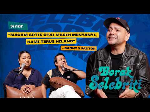 "Macam artis otai masih menyanyi, kami terus hilang" - Danny X Factor