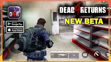 Dead 4 Returns New Beta Gameplay (Android, iOS)