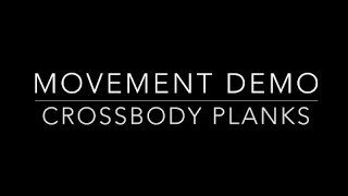 Movement Demo - Crossbody Planks