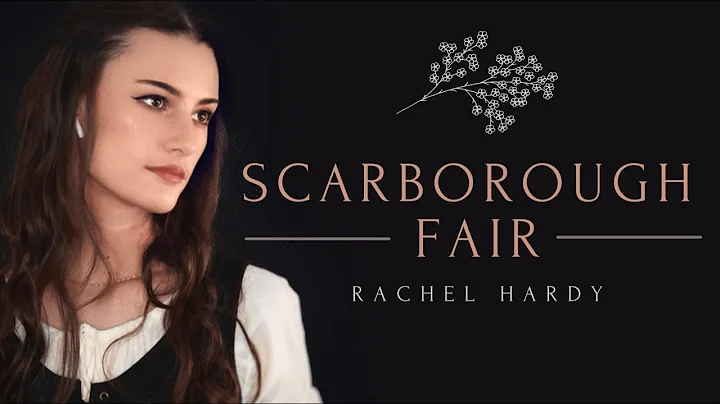 Scarborough Fair - Rachel Hardy