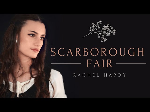 Scarborough Fair - Rachel Hardy class=