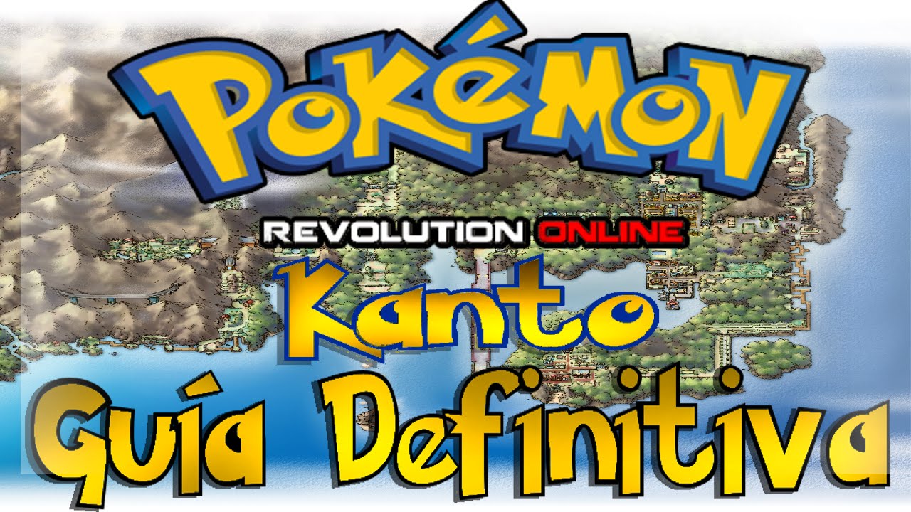 ¡Guía Definitiva de Pokémon Revolution ONLINE! Kanto YouTube
