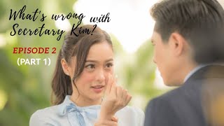 EPISODE 2: (PART 1) WHAT'S WRong with secretary Kim?