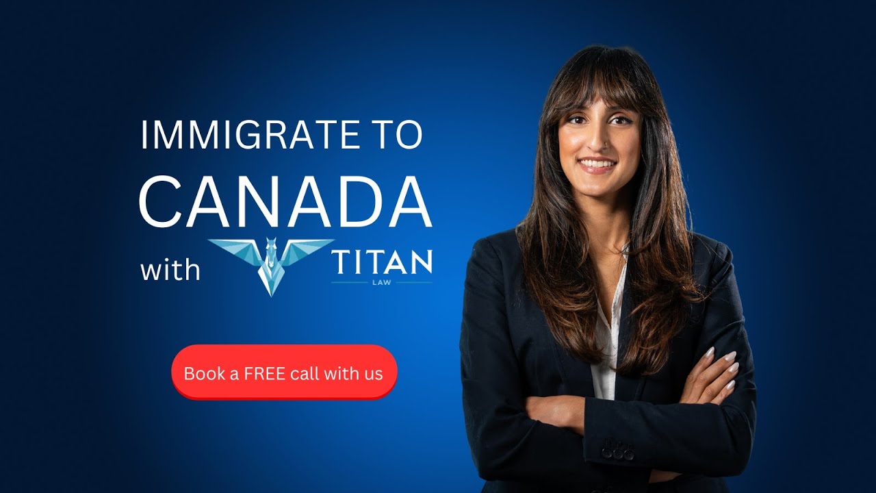 Immigration to Canada with Titan Law: Immigration has never been that easy!