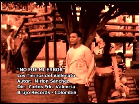 No Fue Mi Error (Vídeo Original) Los Tiernos Del Vallenato ®