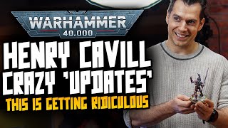 Henry Cavill Warhammer Situation Is Crazy