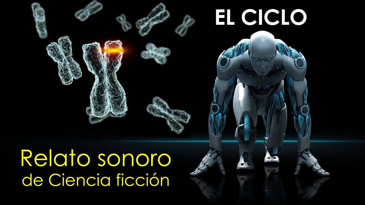 relatos cortos de ciencia ficcion relato sonoro de ciencia ficci 243 n el ciclo youtube relatos cortos de ciencia ficcion relato sonoro de ciencia ficci 243 n el ciclo youtube
