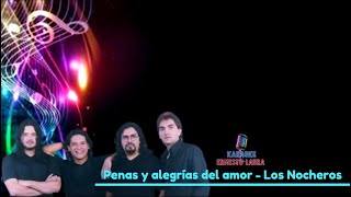 Los Nocheros - Penas y alegrías del amor - letra