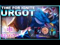 TIME FOR IGNITE URGOT! | League of Legends