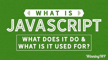 What is JavaScript? What Does It Do, and What Is It Used For?
