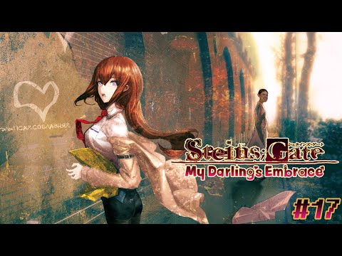 Видео: | Одиночество в прошлом, Фейрис. Лаба с тобой! | Steins;Gate: My Darling's Embrace |#17|