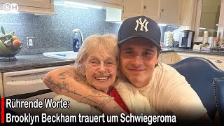 Rührende Worte: Brooklyn Beckham trauert um Schwiegeroma #germany | SH News German