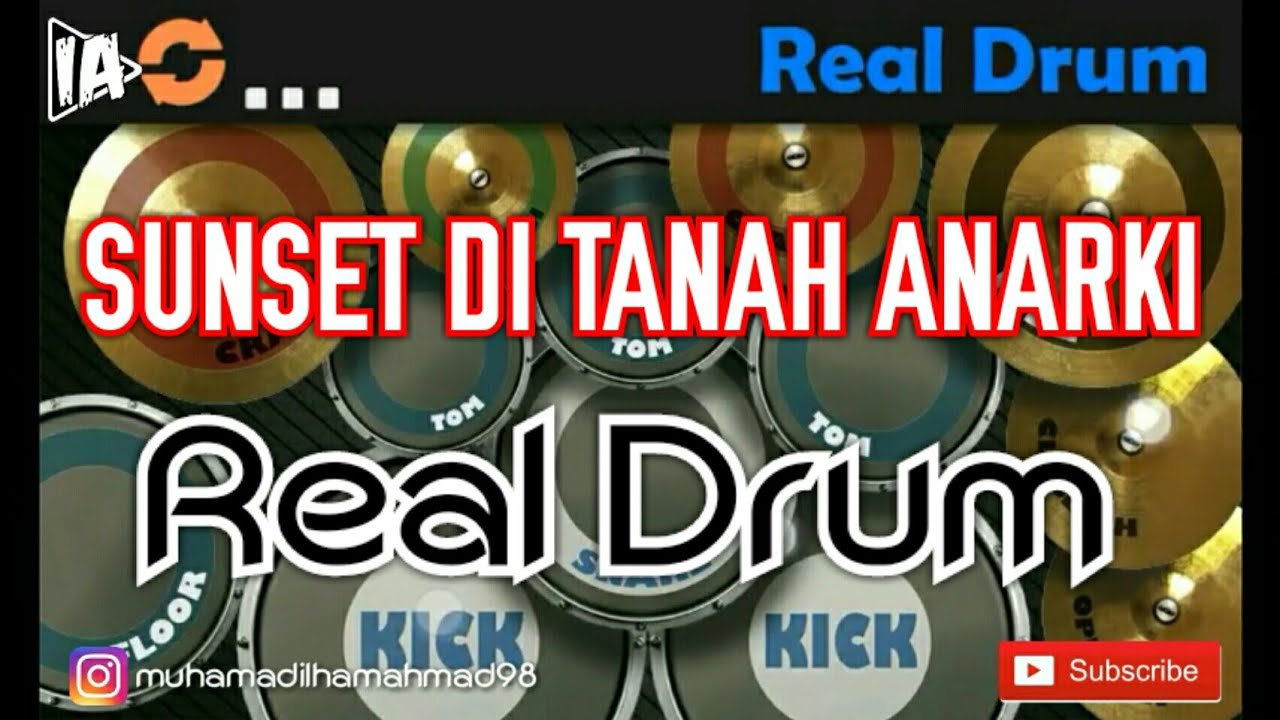 Sunset Di Tanah Anarki (cover) | Real Drum - YouTube