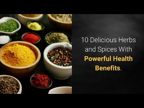 10 Delicious Herbs and Spices With Powerful Health Benefits