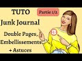 Tuto junk journal double pages embellissements  astuces