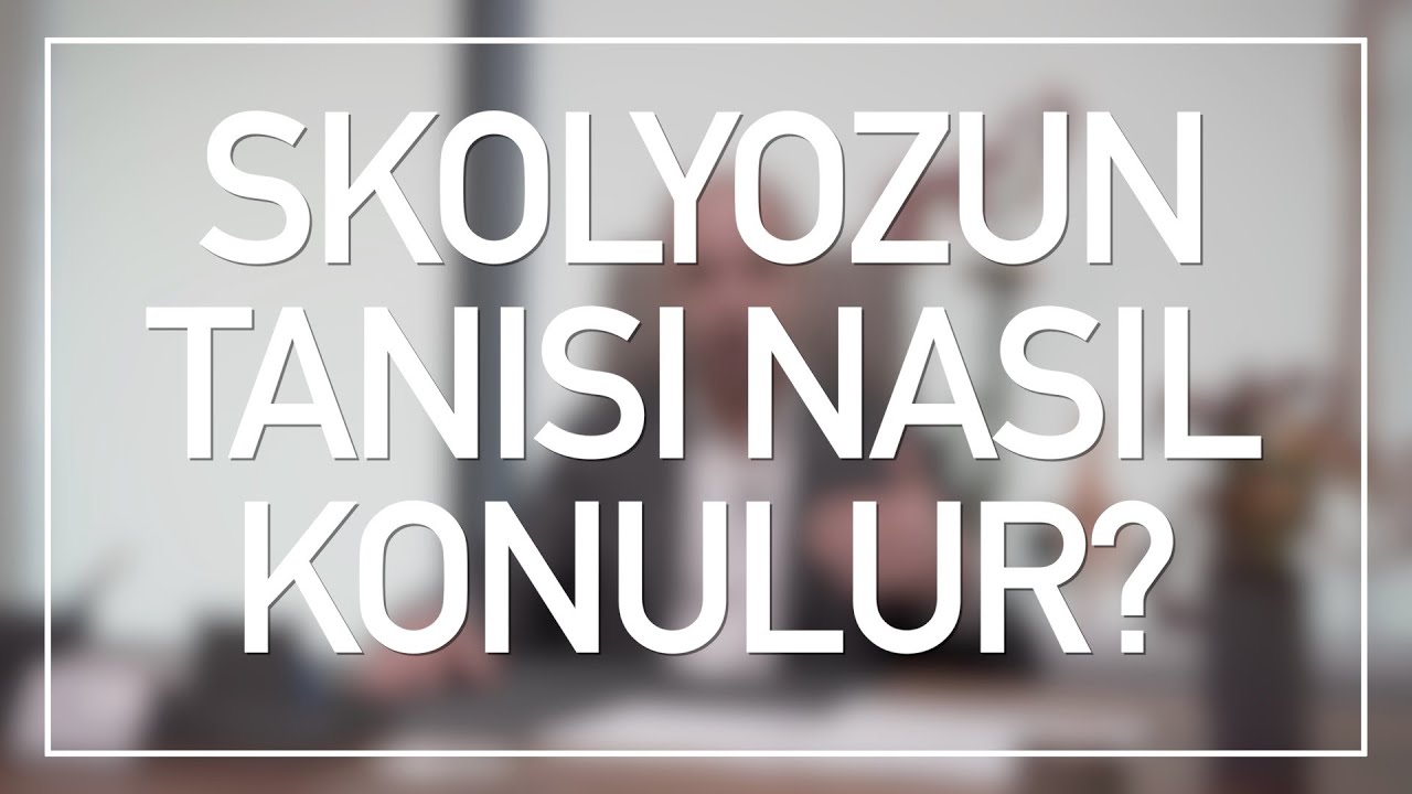 Skolyoz Tanısı Röntgenle mi Konulur? Skolyoz Tanısı!