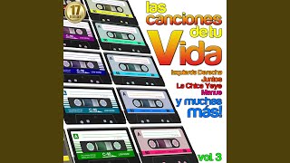 Vignette de la vidéo "Las Canciones De Tu Vida - La Cuca Marcha"