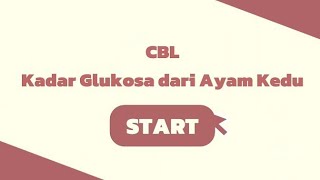Kadar Glukosa dari Ayam Kedu - KEL 7 D